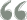 Quotation mark
